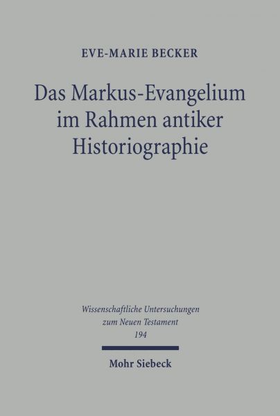 Das Markus-Evangelium im Rahmen antiker Historiographie