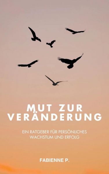 Mut zur Veränderung