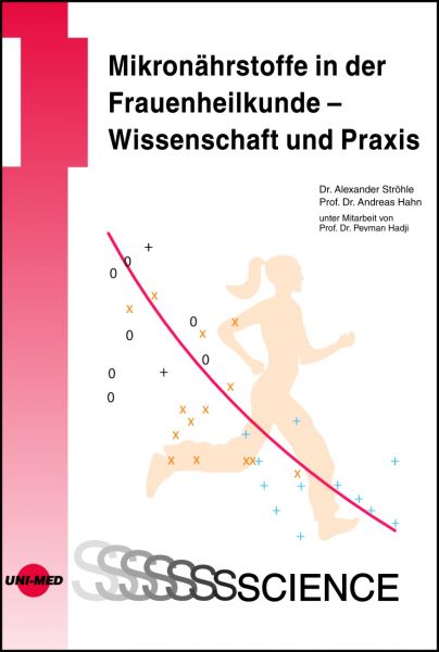 Mikronährstoffe in der Frauenheilkunde - Wissenschaft und Praxis