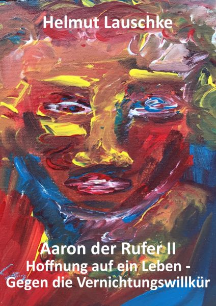 Aaron der Rufer II