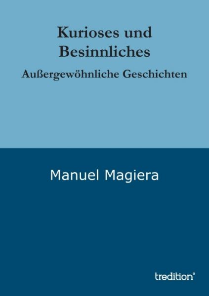 Kurioses und Besinnliches