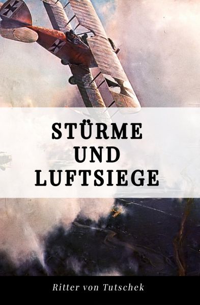 Stürme und Luftsiege