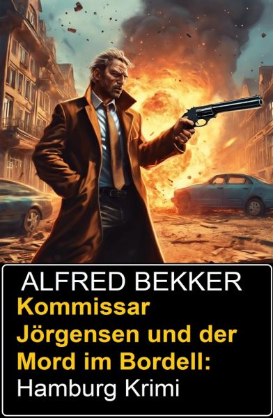 Kommissar Jörgensen und der Mord im Bordell: Hamburg Krimi