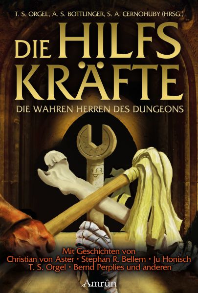 Die Hilfskräfte – Die wahren Herren des Dungeons