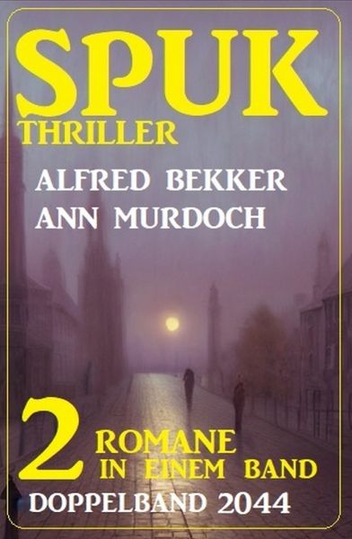 Spuk Thriller Doppelband 2044