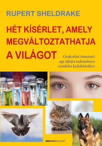 Hét kísérlet, amely megváltoztathatja a világot