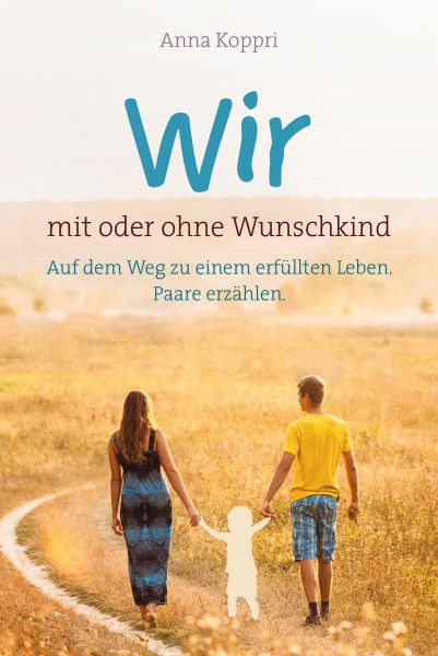 Wir - mit oder ohne Wunschkind