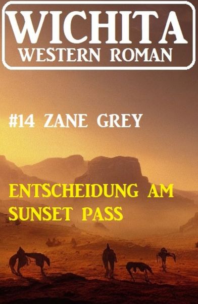 Entscheidung am Sunset Pass: Wichita Western Roman 14