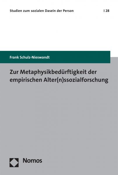 Zur Metaphysikbedürftigkeit der empirischen Alter(n)ssozialforschung