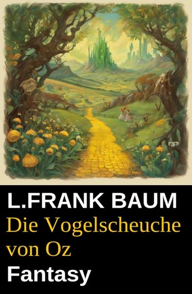 Die Vogelscheuche von Oz: Fantasy