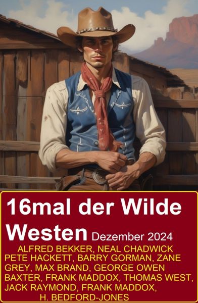 16mal der Wilde Westen Dezember 2024