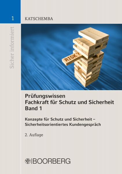 Prüfungswissen Fachkraft für Schutz und Sicherheit Band 1