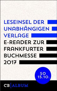 Leseinsel der unabhängigen Verlage - E-Reader für Sonntag, 15. Oktober 2017