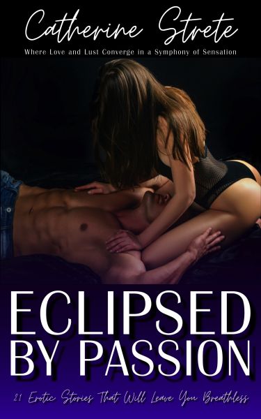 Eclipsed By Passion