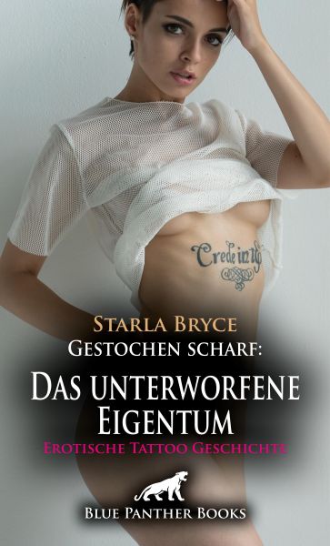 Gestochen scharf: Das unterworfene Eigentum | Erotische Tattoo Geschichte