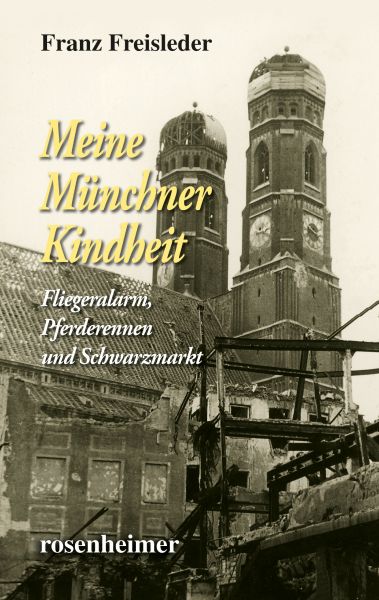 Meine Münchner Kindheit