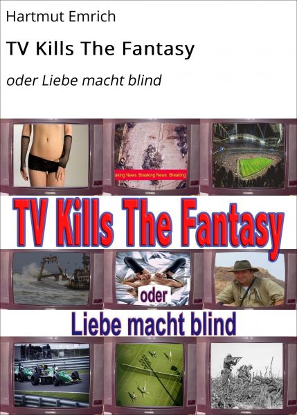 TV Kills The Fantasy