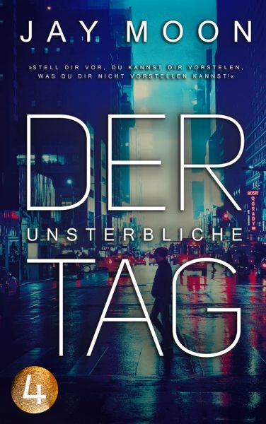 Der unsterbliche Tag – Runde 3: 20 Uhr (Thriller Serie 4)