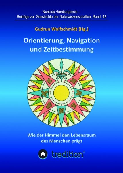 Orientierung, Navigation und Zeitbestimmung - Wie der Himmel den Lebensraum des Menschen prägt