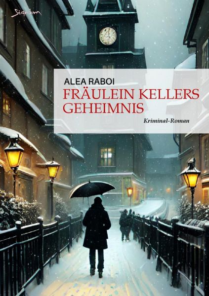 FRÄULEIN KELLERS GEHEIMNIS