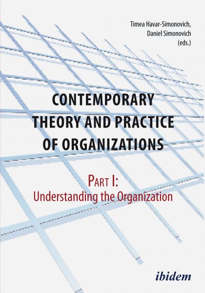 Contemporary Practice and Theory of Organisations – Part 1: