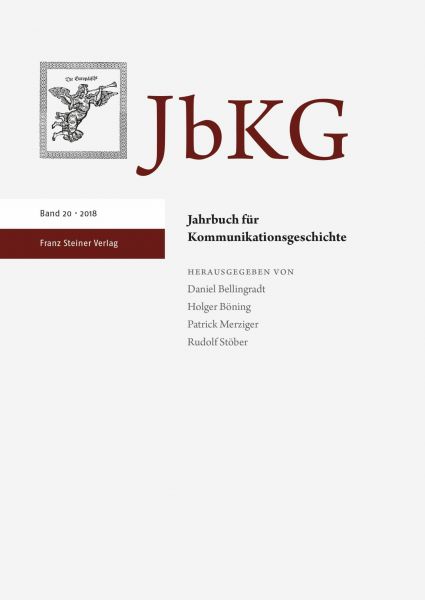 Jahrbuch für Kommunikationsgeschichte 20 (2018)