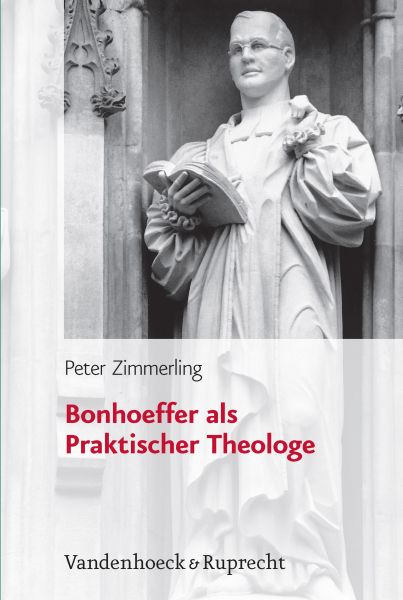 Bonhoeffer als Praktischer Theologe