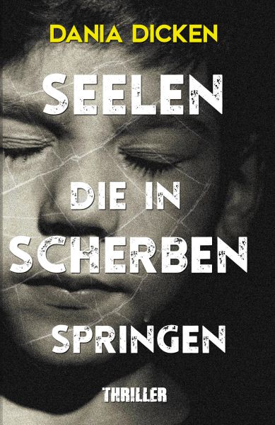 Seelen, die in Scherben springen