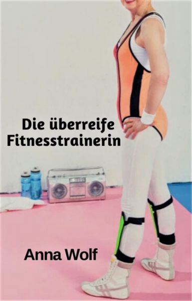 Die überreife Fitnesstrainerin