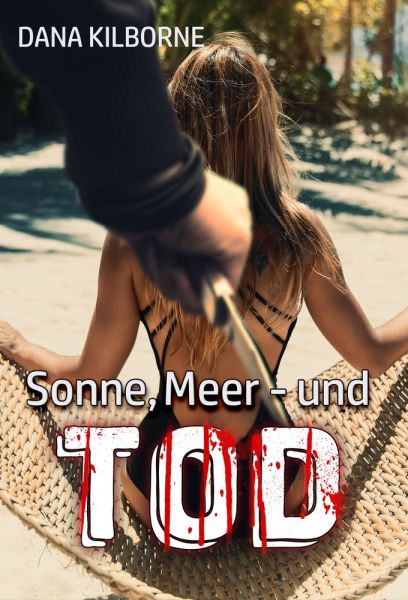 Sonne, Meer – und Tod