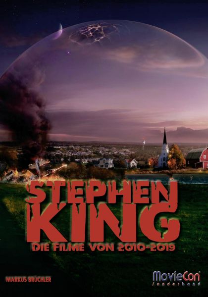 MovieCon: Stephen King (Band 4) – Die Filme von 2010 bis 2019