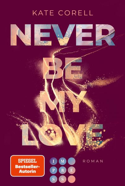 Never Be My Love (Never Be 3)