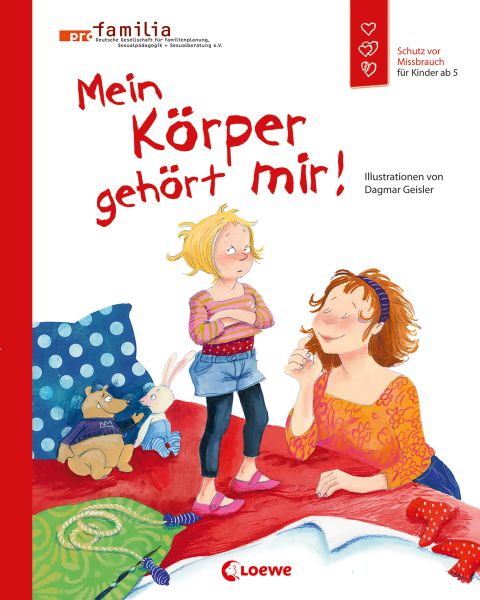 Mein Körper gehört mir! (Starke Kinder, glückliche Eltern)