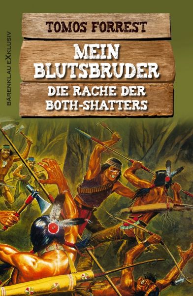 Mein Blutsbruder: Die Rache der Both Shatters