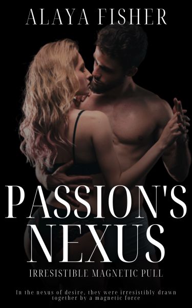 Passion’s Nexus