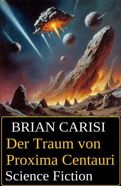 Der Traum von Proxima Centauri: Science Fiction