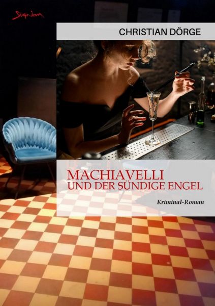 MACHIAVELLI UND DER SÜNDIGE ENGEL