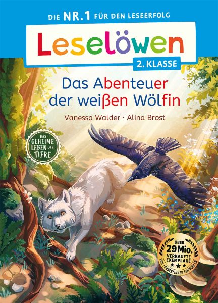 Leselöwen 2. Klasse - Das geheime Leben der Tiere - Das Abenteuer der weißen Wölfin