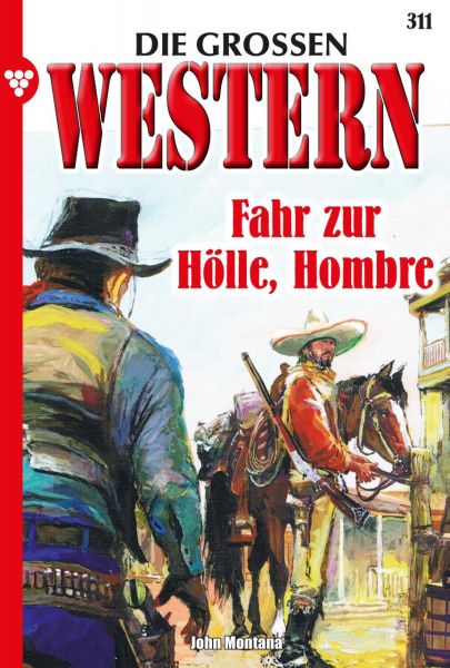 Fahr zur Hölle, Hombre