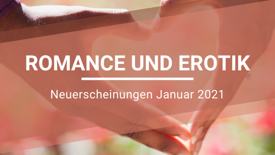 Romance_Erotik-Neuerscheinungen-Januar