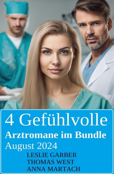 4 Gefühlvolle Arztromane im Bundle August 2024