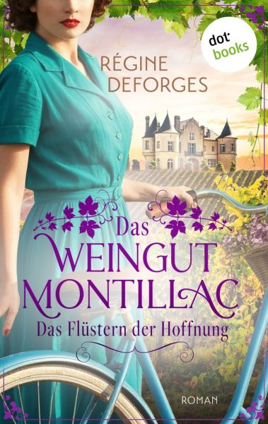 Das Weingut Montillac - Das Flüstern der Hoffnung