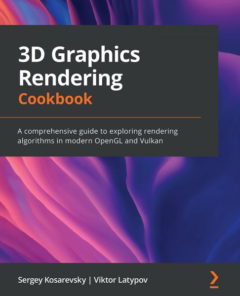 3D Graphics Rendering Cookbook