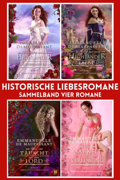 Historische Liebesromane : Sammelband vier Romanen