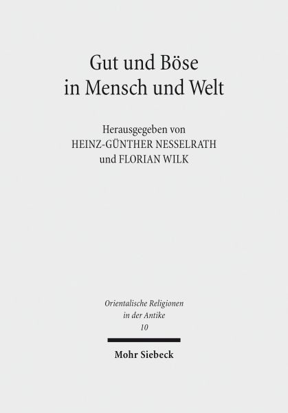 Gut und Böse in Mensch und Welt