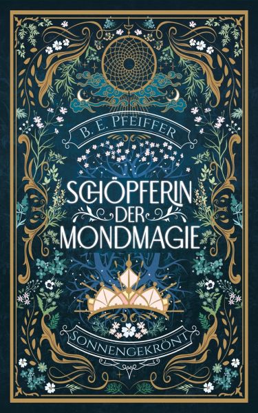 Schöpferin der Mondmagie - Sonnengekrönt