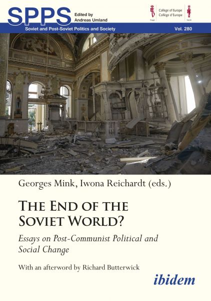 The End of the Soviet World? Essays on Post-Communist Political and Social Change