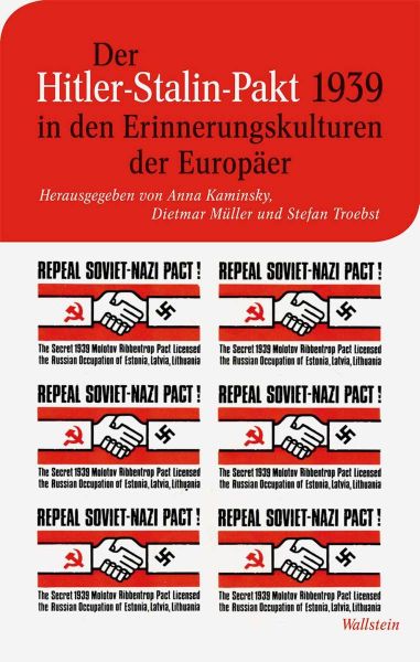 Der Hitler-Stalin-Pakt 1939 in den Erinnerungskulturen der Europäer