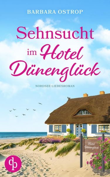 Sehnsucht im Hotel Dünenglück