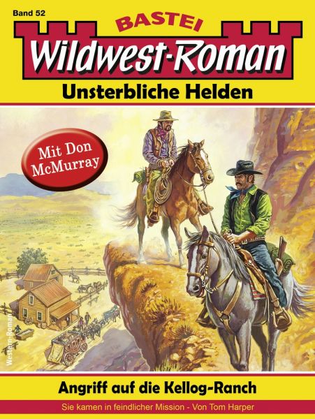 Wildwest-Roman – Unsterbliche Helden 52